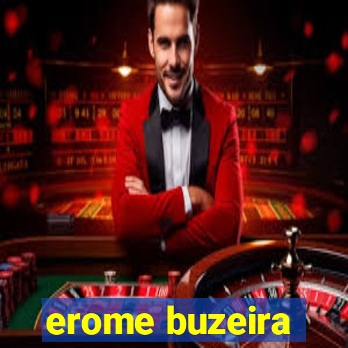 erome buzeira